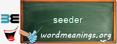 WordMeaning blackboard for seeder